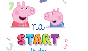 Peppa Pig. Peppa Pig. Na start… Liczby