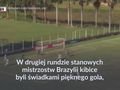 #dziejesiewsporcie Ale akcja! Ten gol wstrząsnął Brazylią