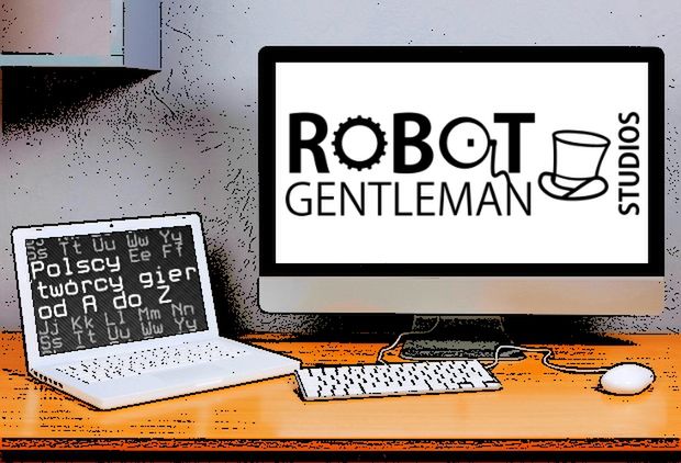 Polscy twórcy gier od A do Z: Robot Gentleman Studios