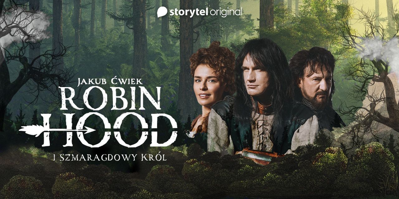Daj się porwać wyobraźni do lasu Sherwood. "Robin Hood i Szmaragdowy Król" w Storytel