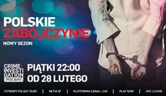 Trzeci sezon „Polskich zabójczyń” od 28 lutego w Crime+Investigetion Polsat
