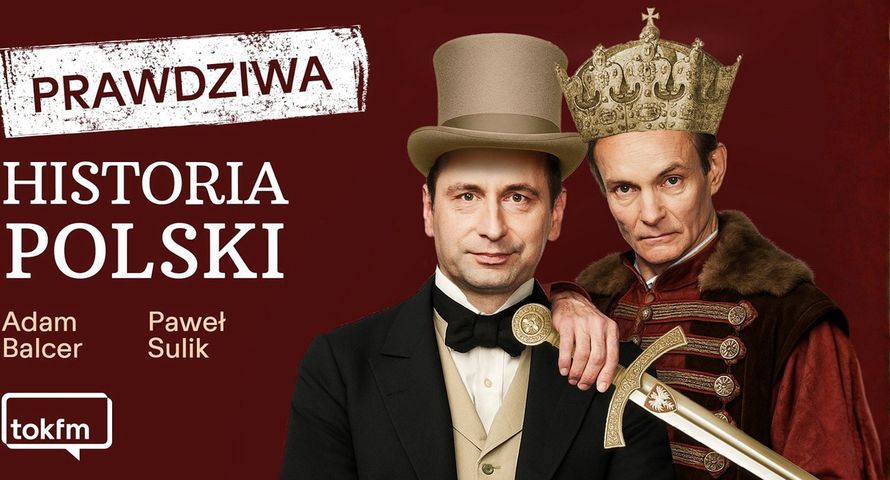 "Prawdziwa historia Polski" nowym podcastem TOK FM