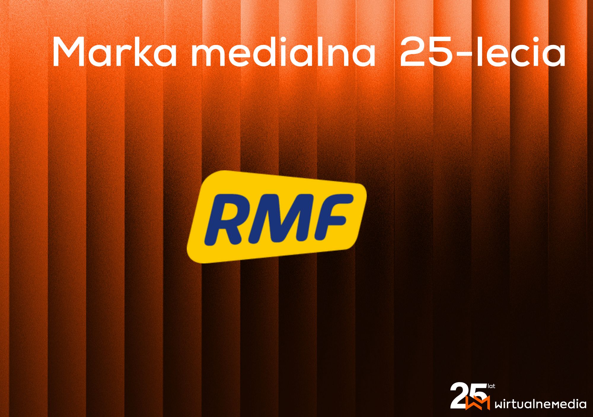 RMF FM marką medialną 25-lecia
