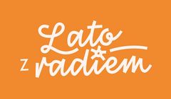 „Lato z Radiem budzi ludzi” - nowy cykl radiowej Jedynki we współpracy z Fundacją „Akogo?”