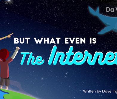 Co to, ten cały Internet?