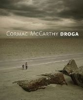 Postapokaliptyczna wizja przyszłości Ameryki w najnowszej książce Cormaca McCarthy'ego