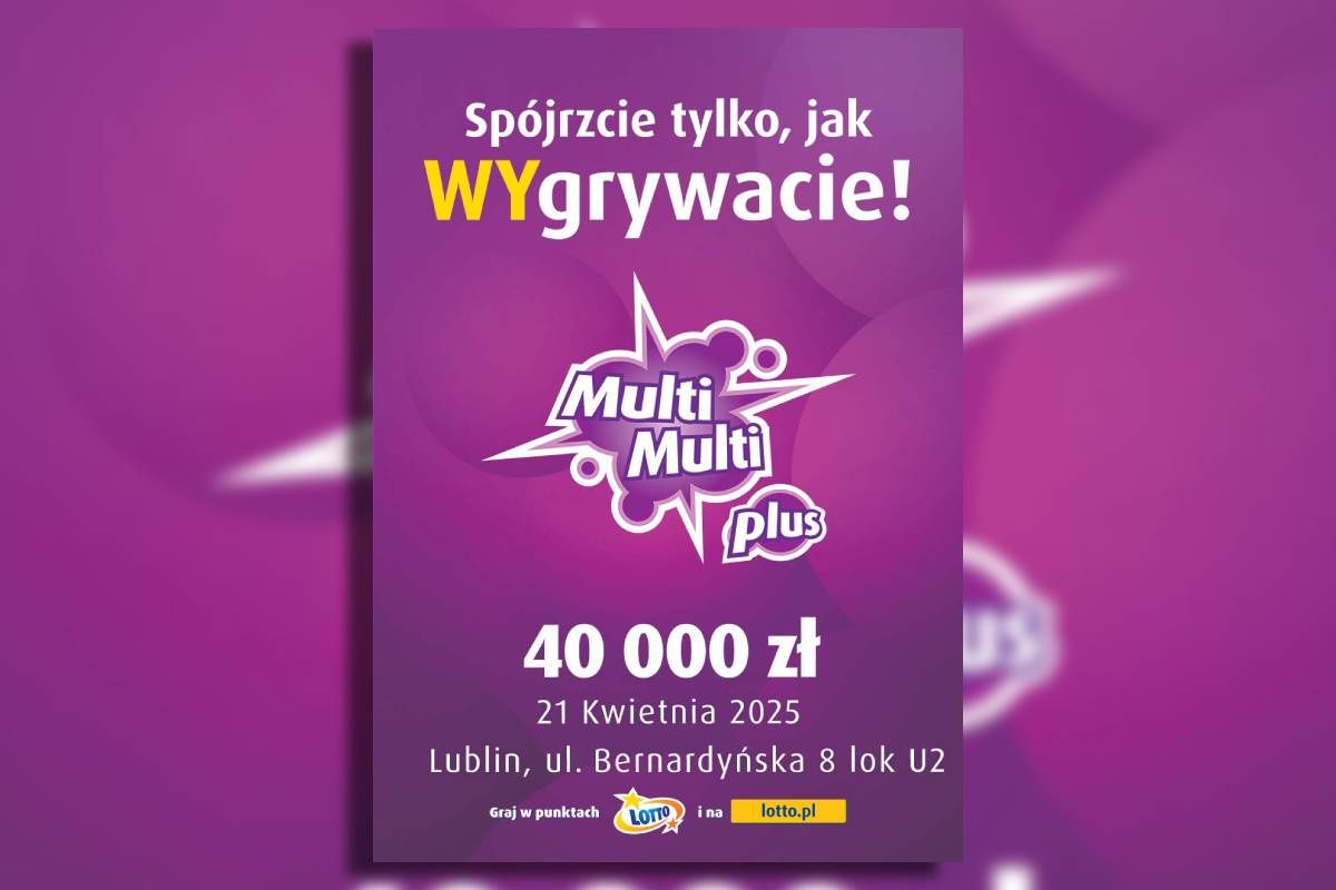 Wygrana Multi Multi plus 21 kwietnia 2025 Lublin