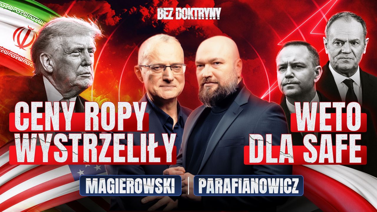 Wojna o SAFE. M. Magierowski i Z. Parafianowicz o sporze na linii Tusk-Nawrocki [Bez Doktryny, odc. 1]