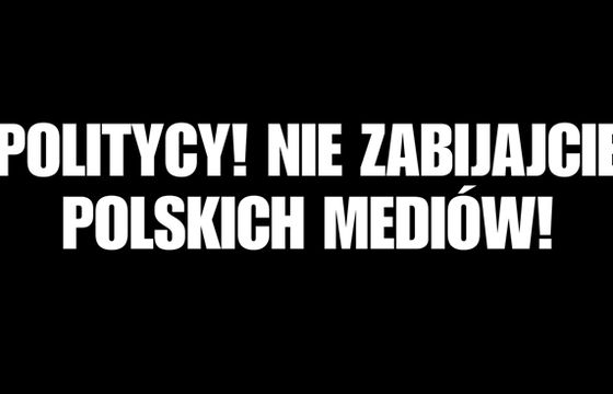 Media apelują do polityków: nie zabijajcie nas! Protest przeciwko niekorzystnemu prawu autorskiemu