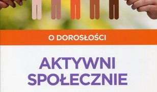 Pewny start O dorosłości Aktywni społecznie Karty pracy