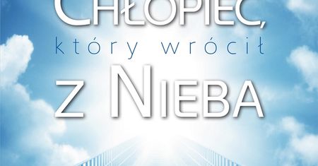 Chłopiec, który wrócił z nieba przyznaje się do kłamstwa