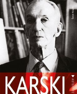 Jan Karski - symbol prawego i bezkompromisowego człowieka?