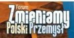 FORUM ZMIENIAMY POLSKI PRZEMYSŁ