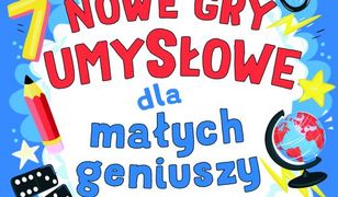 Nowe gry umysłowe. dla małych geniuszy