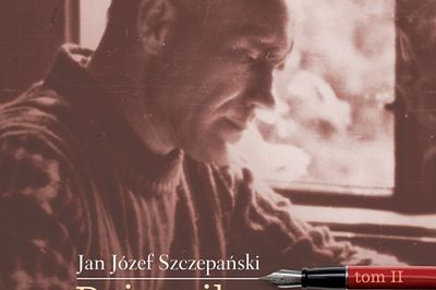 Ukazuje się drugi tom "Dziennika" Jana Szczepańskiego