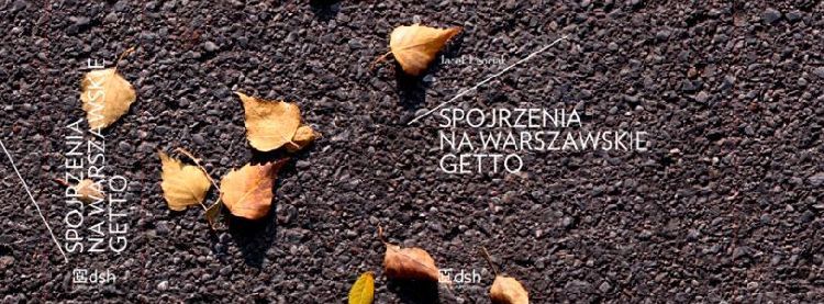 "Spojrzenia na warszawskie getto" - nowa książka Jacka Leociaka