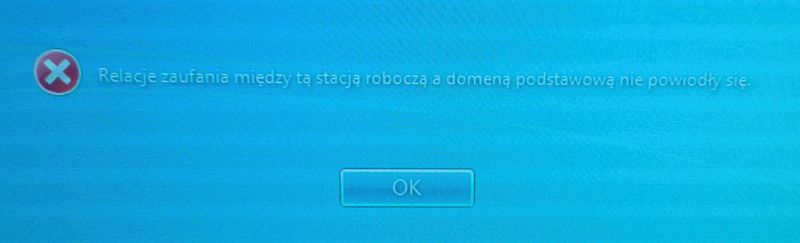 Problem w połączeniu z domeną - szybka naprawa