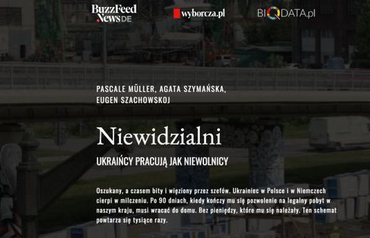 Wyborcza.pl publikuje polsko-niemiecki reportaż multimedialny o wyzysku Ukraińców przez pracodawców