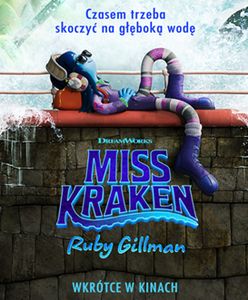 Przedpremierowe pokazy animacji " MISS KRAKEN.RUBY GILLMAN"