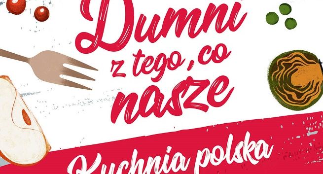 „Dumni z tego, co nasze. Kuchnia polska” w kampanii Biedronki