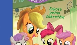 Tajemnice Ponyville. Szkoła pełna sekretów. My Little Pony. #Czytelnia