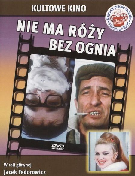 Nie ma róży bez ognia