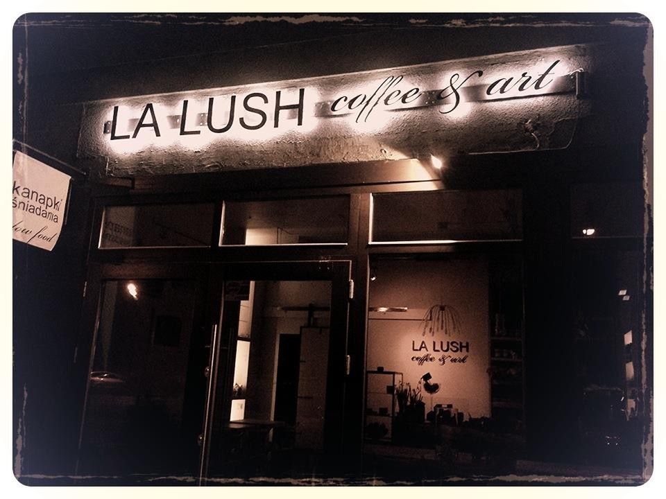 Nowe miejsce: La Lush Coffe & Art