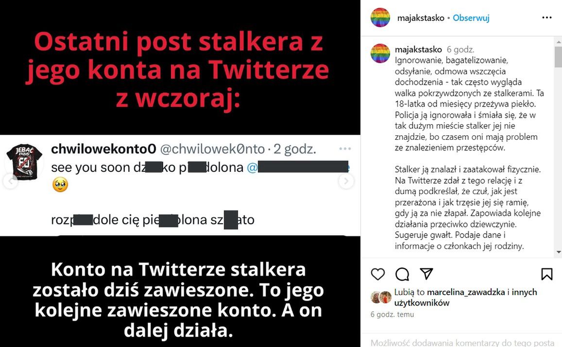 Wpis o stalkerze opublikowała m.in. Maja Staśko