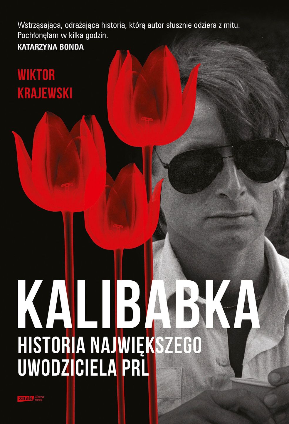 "Kalibabka. Historia największego uwodziciela PRL" Wiktora Krajewskiego