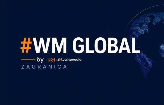 #WM GLOBAL. Szybki przegląd newsów ze świata mediów i reklamy