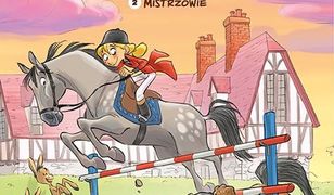 Kamila i konie 2. Mistrzowie: Jazda w doborowym towarzystwie [RECENZJA]