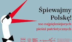 Ukazała się antologia pieśni patriotycznej "Śpiewajmy Polskę!"
