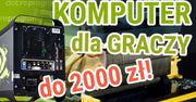 Komputer dla gracza za 2000 zł na 2016 rok