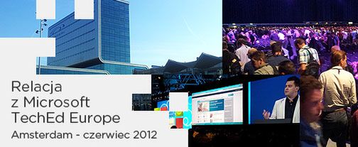 Microsoft Teched Europe 2012 - relacja