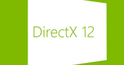 DirectX 12 to prawdziwy powód, dla którego warto będzie kupić Windows 9