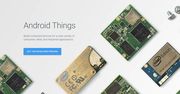 Android Things – Google prezentuje nowy system operacyjny