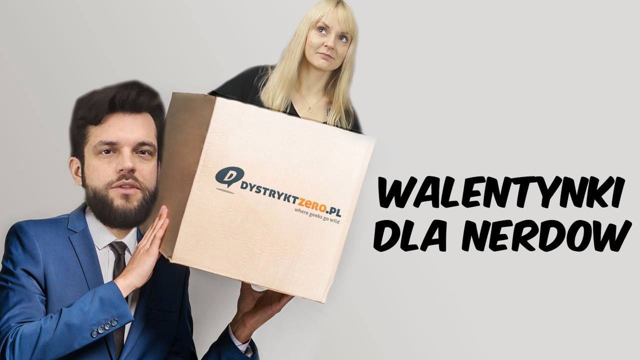 Prezenty WALENTYNKOWE dla nerdów - Konkurs z Dystrykt Zero