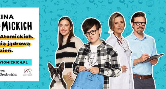 Rodzina Atomickich w kampanii edukacyjnej Ministerstwa Klimatu i Środowiska o energii jądrowej