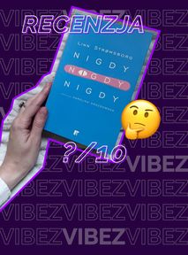 "Nigdy, nigdy, nigdy". Powieść o bezdzietności i wybieraniu siebie [RECENZJA]