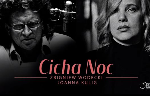 Joanna Kulig i Zbigniew Wodecki śpiewają „Cichą noc”