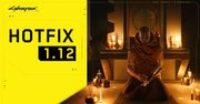 Cyberpunk 2077. Hotfix 1.12 łata poważną dziurę w zabezpieczeniach gry