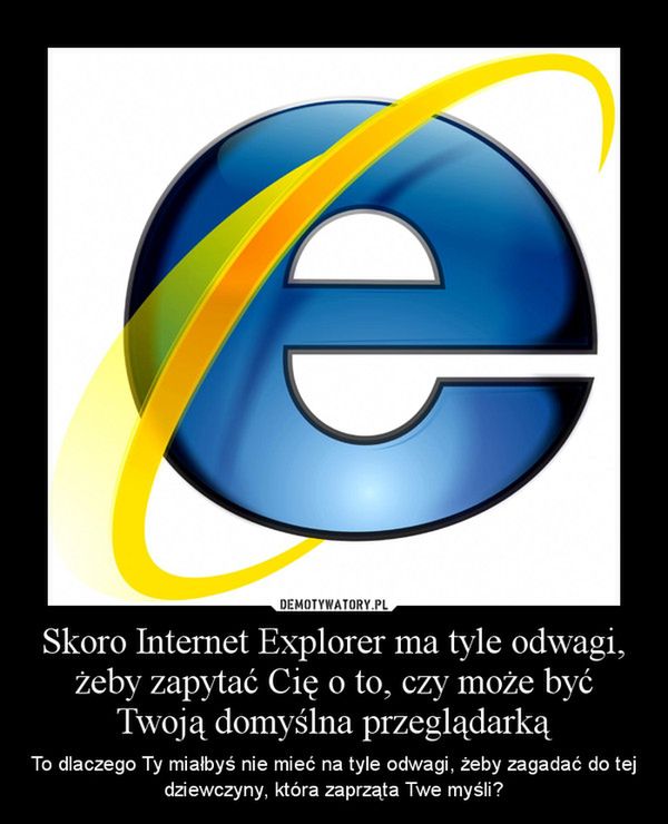 Kłócisz się, która przeglądarka jest lepsza? Ten spór nie ma sensu! 3