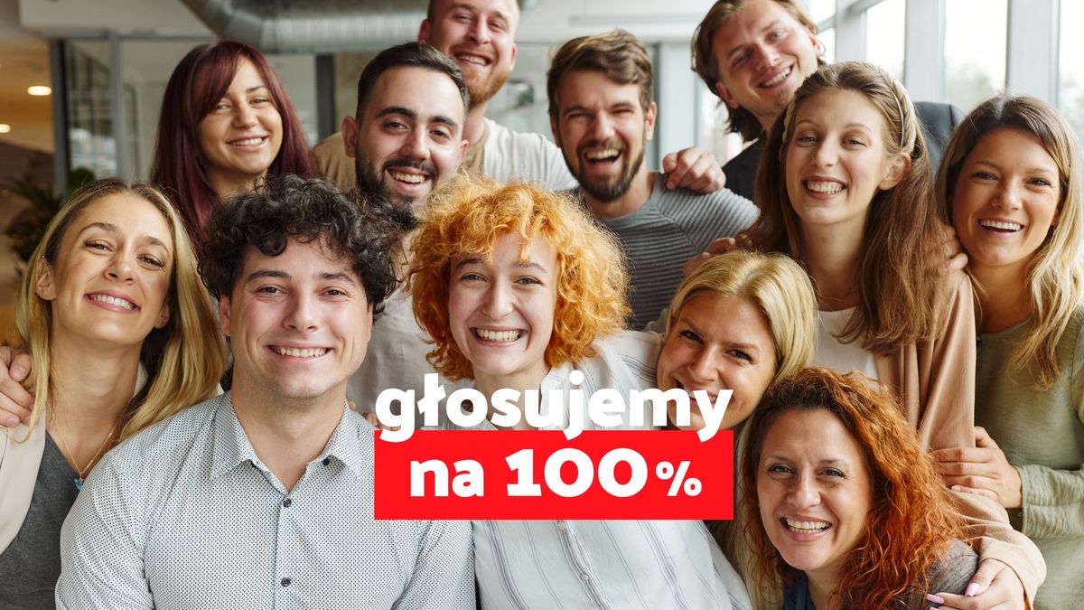 Głosujemy na 100%
