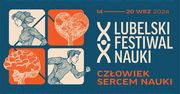 Jubileuszowa edycja Lubelskiego Festiwalu Nauki
