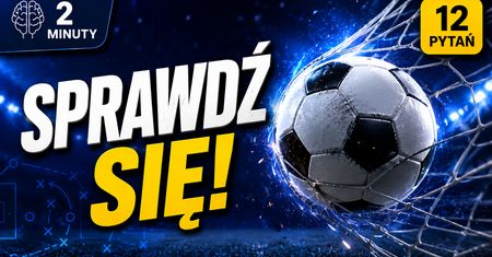 Kochasz sportowe emocje - sprawdź się!