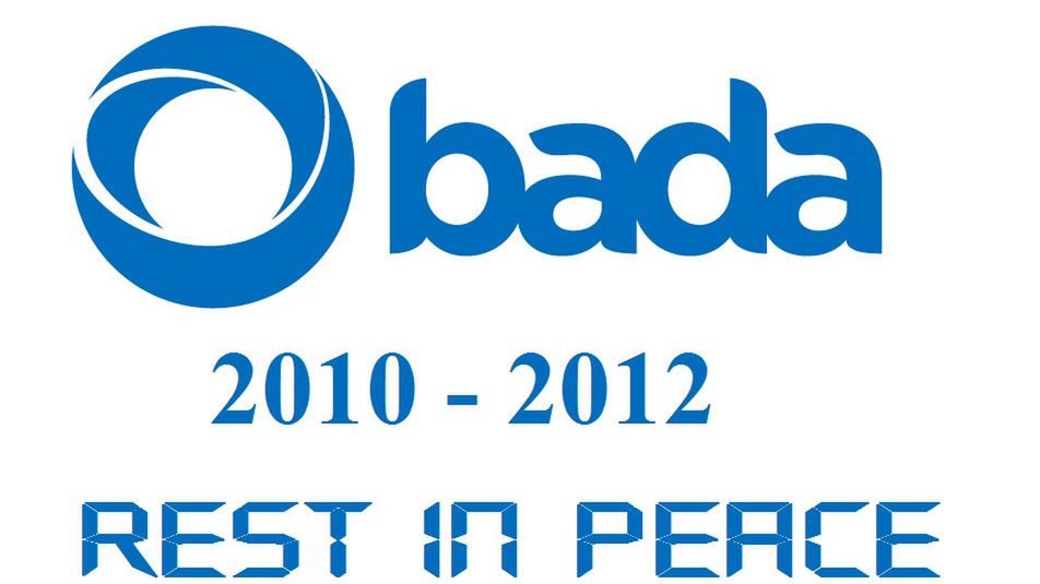 Bada is dead? 1