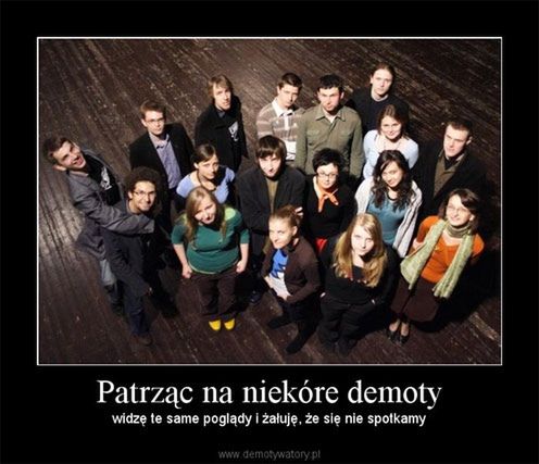 Patrząc na niekóre demoty (Fot. Demotywatory.pl)