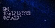 Perseidy noc spadających gwiazd