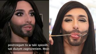 Conchita Wurst: "Zdaniem polityków JESTEM ZAGROŻENIEM!"