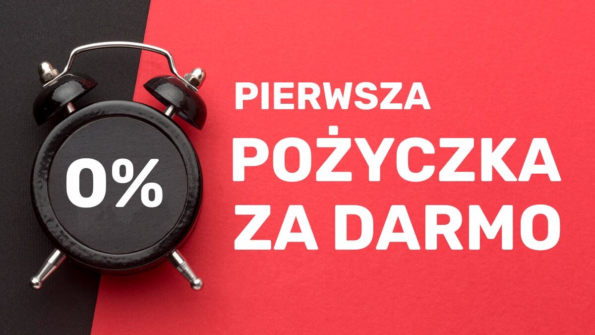 Pierwsza pożyczka za darmo